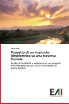 Dario Bessi - Progetto di un impianto idroelettrico su una traversa fluviale