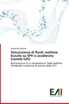 Alessandro Maione - Simulazione di fluidi realtime basato su SPH e accelerato tramite GPU