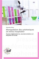 Alexandra Allaire, Allaire-a - Manipulation des cytotoxiques en