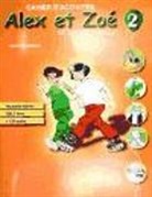 Colette Samson - Alex et Zoé et compagnie 2 : cahier d'activités