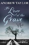 Andrew Taylor, Taylor Andrew - Lover of the Grave