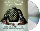 Hilary Mantel, Hilary/ Vance Mantel, Simon Vance, Jane Carr, Simon Vance - The Assassination of Margaret Thatcher and Other Stories (Audiolibro)