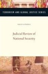 David Scharia, David (Senior Legal Officer and Coordinat Scharia, David (Senior Legal Officer and Coordinator (Legal and Criminal Justice Group) Scharia - Judicial Review of National Security