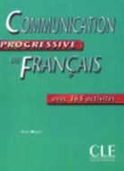 Claire Miquel - Communication progressive du français - Niveau intermédiaire: Communication progressive du français: avec 350 activités