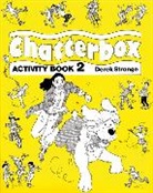 Derek Strange - Chatterbox: Chatterbox 2 Activity Book