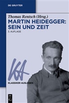 Martin Heidegger, Thoma Rentsch, Thomas Rentsch - Martin Heidegger: Sein und Zeit