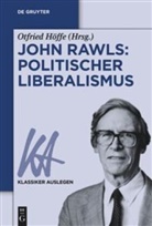 Otfrie Höffe, Otfried Höffe - John Rawls: Politischer Liberalismus