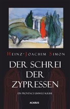 Heinz-Joachim Simon - Der Schrei der Zypressen
