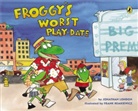 Jonathan London, Jonathan/ Remkiewicz London, Frank Remkiewicz, Frank Remkiewicz - Froggy