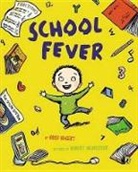 Brod Bagert, Brod/ Neubecker Bagert, Bagert Brod, Robert Neubecker - School Fever