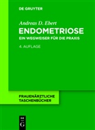 Andreas D Ebert, Andreas D. Ebert - Endometriose