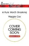 Maggie Cox - A Rule Worth Breaking