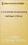 Kathleen Brien, Kathleen O'Brien, Karen Templeton, Karen/ O&amp;apos Templeton, Karen/ O'Brien Templeton - A Christmas Homecoming
