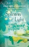 Rachael Herron - Splinters of Light