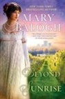 Mary Balogh - Beyond the Sunrise