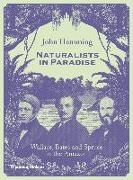 John Hemming - Naturalists in Paradise - Wallace, Bates and Spruce in the Amazon