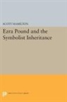 Scott Hamilton - Ezra Pound and the Symbolist Inheritance