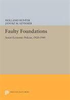 Holland Hunter, Holland Szyrmer Hunter, Hunter Holland, Janusz M. Szyrmer, Szyrmer Janusz M. - Faulty Foundations