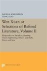 David Knechtges, David R. Knechtges, David R. Xiao Knechtges, Tong Xiao - Wen Xuan Or Selections of Refined Literature, Volume II