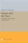Harvey Sapolsky, Harvey M. Sapolsky, Sapolsky Harvey M. - Science and the Navy