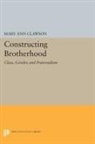 Mary Clawson, Mary Ann Clawson - Constructing Brotherhood