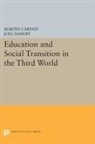 Martin Carnoy, Martin Samoff Carnoy, Carnoy Martin, Joel Samoff, Samoff Joel - Education and Social Transition in the Third World