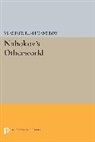 Vladimir Alexandrov, Vladimir E. Alexandrov, Alexandrov Vladimir E. - Nabokov''s Otherworld