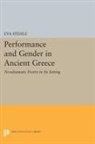 Eva Stehle, Stehle Eva - Performance and Gender in Ancient Greece
