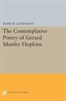 Maria Lichtmann, Maria R. Lichtmann - Contemplative Poetry of Gerard Manley Hopkins