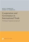 Beth Yarbrough, Beth V. Yarbrough, Beth V. Yarbrough Yarbrough, Robert Yarbrough, Robert M. Yarbrough, Yarbrough Robert M. - Cooperation and Governance in International Trade