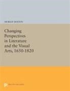 Murray Roston, Roston Murray - Changing Perspectives in Literature and the Visual Arts, 1650-1820
