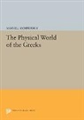Samuel Sambursky - Physical World of the Greeks