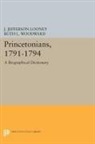 J. Looney, J. Jefferson Looney, J. Jefferson Woodward Looney, Looney J. Jefferson, Ruth Woodward, Ruth L. Woodward... - Princetonians, 1791-1794