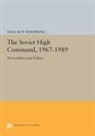 Dale Herspring, Dale R. Herspring, Dale Roy Herspring - Soviet High Command, 1967-1989