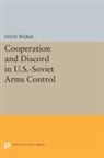 Steve Weber, Weber Steve - Cooperation and Discord in U.s.-Soviet Arms Control