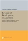 Carlos Waisman, Carlos H. Waisman, Carlos Horacio Waisman, Waisman Carlos Horacio - Reversal of Development in Argentina