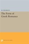 B. Reardon, B. P. Reardon, Bryan P. Reardon, Reardon B. P. - Form of Greek Romance