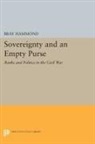 Bray Hammond, Hammond Bray - Sovereignty and an Empty Purse