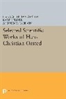 Hans Christian Orsted, Hans Christian Ørsted, Hans Rsted, Hans Christian Rsted, Andrew D. Jackson, Karen Jelved - Selected Scientific Works of Hans Christian Rsted