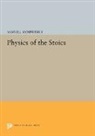 Samuel Sambursky - Physics of the Stoics