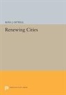 Ross Gittell, Ross J. Gittell, Gittell Ross J. - Renewing Cities