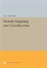 Phoenix, D. A. Phoenix, David A. Phoenix, D. Phoenix, D. A. Phoenix, David A. Phoenix - Protein Targeting and Translocation
