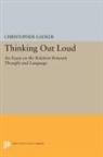 Christopher Gauker, Gauker Christopher - Thinking Out Loud