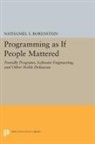 Nathaniel Borenstein, Nathaniel S. Borenstein, Borenstein Nathaniel S. - Programming As If People Mattered