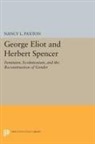 Nancy Paxton, Nancy L. Paxton - George Eliot and Herbert Spencer