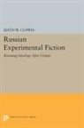 Edith Clowes, Edith W. Clowes, Clowes Edith W. - Russian Experimental Fiction
