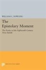 William Dowling, William C. Dowling, Dowling William C. - Epistolary Moment