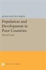 Julian Simon, Julian L. Simon, Julian Lincoln Simon - Population and Development in Poor Countries