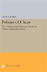 Lynn White, Lynn T. White - Policies of Chaos