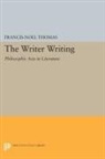 Francis-Noel Thomas, Francis-Noël Thomas - Writer Writing